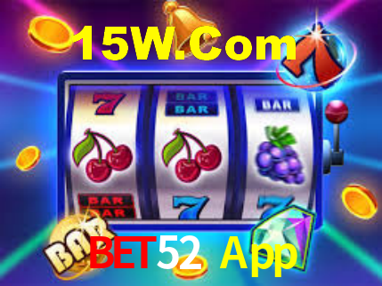 Bet52 App,Bet52.Com